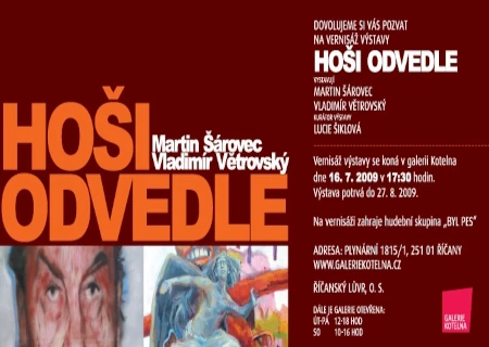Hoši odvedle, Martin Šárovec, Vladimír Větrovský
